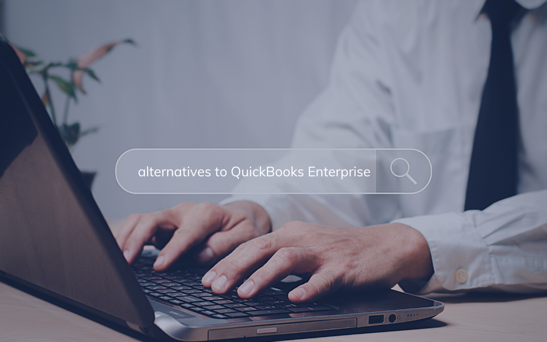 Looking for Alternatives to QuickBooks Enterprise? Consider Acumatica.